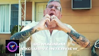 OG Magnum Interview, What Happened