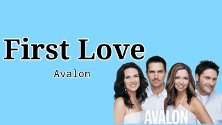 First Love by Avalon (Lyric Video)
