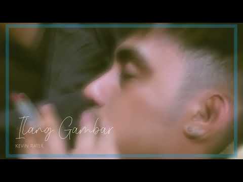 KEVIN RATER - ILANG GAMBAR - pus1ng n0h - ( official music ) VIRAL 2022
