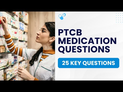 PTCB Medication Questions - Pharmacy Technician Practice Test (25 Key Questions)