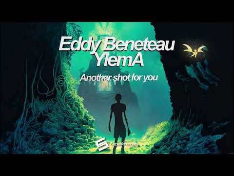 Eddy Beneteau & YlemA - Another shot for you (Original)