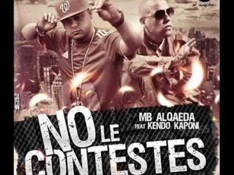 Kendo Kaponi Ft MB Alqaeda - No le Contestes (Alqaedas Inc)