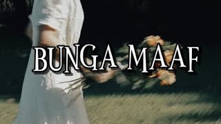 Download lagu Bunga Maaf - The Lantis (LIRIK LAGU) mp3