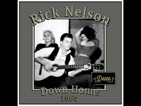 Rick Nelson - Down Home (1963)