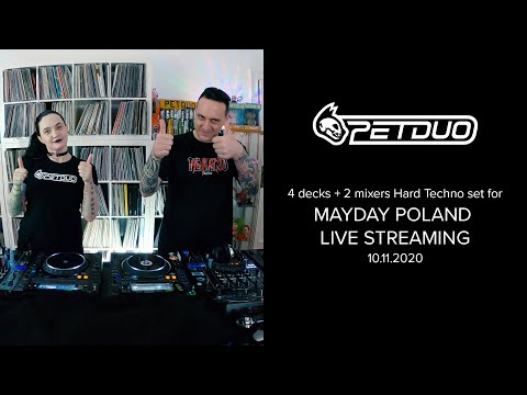 PETDuo -  MayDay Poland Streaming - 10.11.2020 - 4 decks and 2 mixers Hard Techno Session