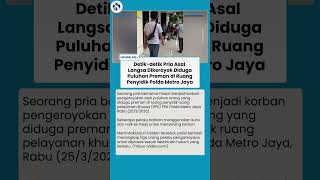 PENGEROYOKAN DI POLDA METRO! Pria Asal Aceh Babak Belur Diduga Dikeroyok 20 Preman di Ruang Penyidik