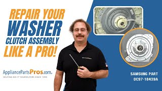 How to: Samsung Washer Clutch Assembly DC97-18439A