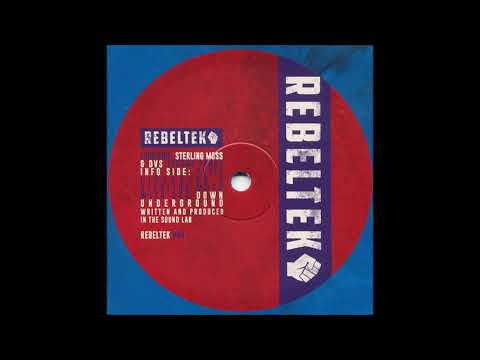 Chris Liberator & Sterling Moss With DVS - Down Underground (B) [REBELTEK 004]