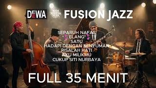 Download lagu DEWA 19 - FUSION JAZZ COVER - FULL 35 MENIT mp3 Download lagu DEWA 19 - FUSION JAZZ COVER - FULL 35 MENIT mp3