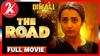 The Road - Full Movie Tamil  Trisha  Shabeer  Sant