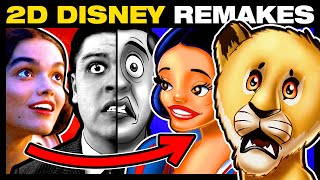 What If Disney's Live Action Remakes... Got 2D Remakes?