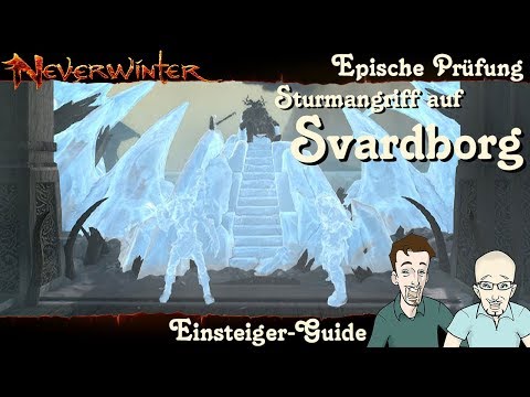 NEVERWINTER: Sturmangriff auf Svardborg (Meister) Epische Prüfung Einsteiger-Guide Tutorial deutsch