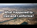 What Happened To Oakland California
