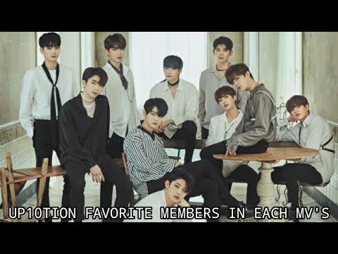 UP10TION FAVORITE MEMBERS IN EACH MV'S