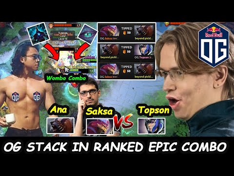 OG Ana Humblegod [Ursa] + Saksa vs Topson | OG Stack in Ranked Epic Wombo Combo Dota 2