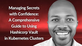 Download the video "Using Hashicorp Vault in Kubernetes Clusters | Alain Lompo | Conf42 Cloud Native 2023"