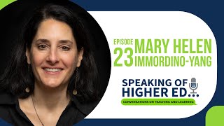 Feel, Think, Learn: Insights from social-affective neuroscience w/ Dr. Immordino-Yang