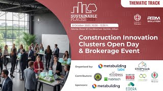 Thematic Track - Construction innovation clusters open day & brokerage event