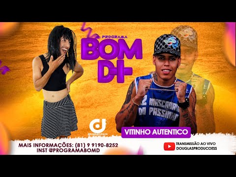 PROGRAMA BOM D+ - MC VITINHO AUTENTICO