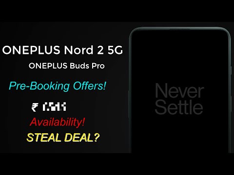 OnePlus Nord 2 5G Prebooking Offers and Launch Price in INDIA! OnePlus Buds Pro Specs!