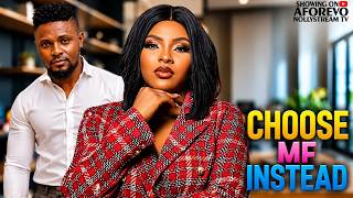 CHOOSE ME INSTEAD || MAURICE SAM/SARIAN MARTINS ||-Nigerian Movies 2026 Latest Full Movies