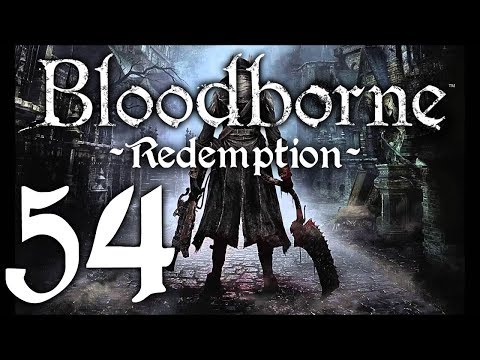 Bloodborne : The Redemption Run pt54 - Cannon Fodder/The Dark Tower
