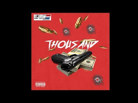 G.iFlow - "Thousand" | Prod By CashMoneyAp x VVS