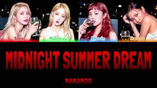 MAMAMOO - MIDNIGHT SUMMER DREAM (여름밤의 꿈) [Colour Coded Lyrics Han/Rom/Eng]