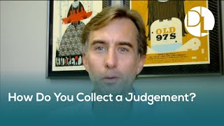 How to Collect on a Judgement