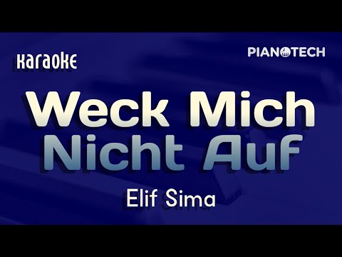 Elif Sima - Weck mich nicht auf (KARAOKE)