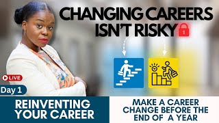 How to change careers | Reinventing Your Career - Day 1/30