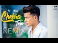 Chehra Tera - Remix | Jass Manak | DJ SAMARPIT PATEL | SR Music Official | Latest Remix 2020