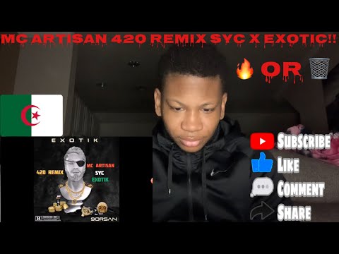Algerian Rap Reaction Mc Artisan - 420 Remix (Ft. Syc & Exotik) prod by saint cardona