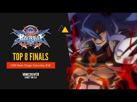 Blazblue Central Fiction | Top 8 | VSB Main Stage Saturday #18 | Feat. Kyros, Pyskotik, Clim, Ringo