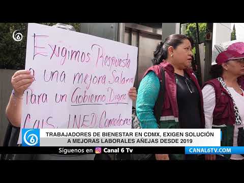 Video: Trabajadores de Bienestar en CDMX, exigen solución a mejoras laborales añejas desde 2019