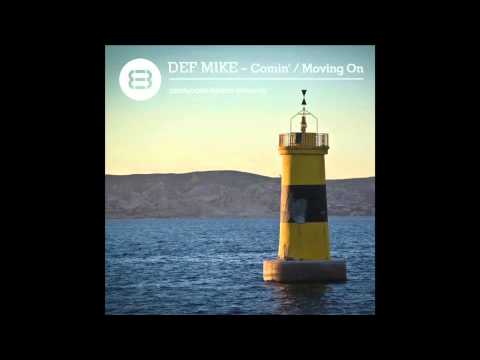 DEF Mike - Moving On (Brown Eyed Boyz Records)
