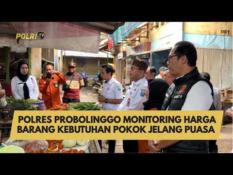 POLRES PROBOLINGGO MONITORING HARGA BARANG KEBUTUHAN POKOK JELANG  PUASA