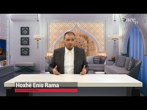 08. Frymëzime Ramazani - Devotshmëria - Enis Rama