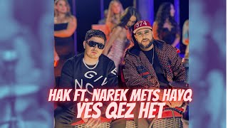 HAK feat. Narek Mets Hayq - Yes Qez Het (2023)