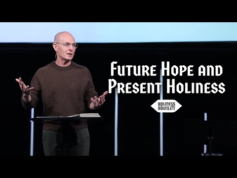 Future Hope and Present Holiness | 1 Peter 1:13–16
