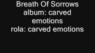 breath of sorrows carved emotions