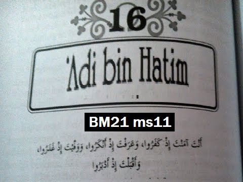 2013/06/12 Ustaz Shamsuri 779 - Kisah Awal Keislaman Adi bin Hatim - BM21 ms11