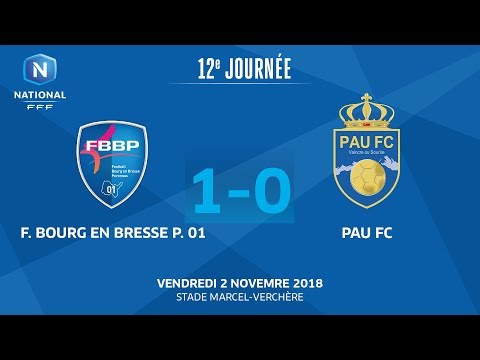 J12 : F. Bourg en Bresse Péronnas 01 - Pau FC (1-0), le résumé I National FFF 2018-2019