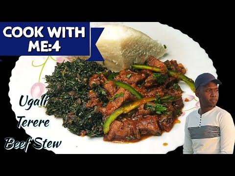 COOK WITH ME: Ugali, Terere & Beef Stew || Delicious beef stew recipe || Wet Fry Beef stew recipe
