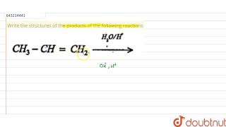 Write the structures of the products of the following reactions |Class 12 CHEMISTRY | Doubtnut