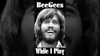 Bee Gees “While I Play” 1973 Song with Violin