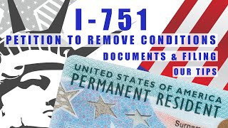 FILING FORM I-751 | Petition To Remove Conditions On Residence | Our Documents & Filing Advice