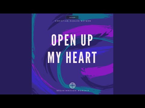 Open Up My Heart