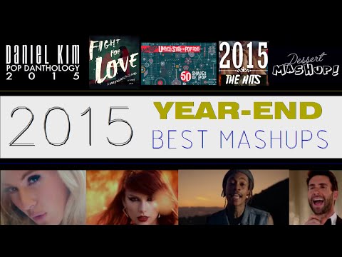 The Best of the Best Mashups 2015 (Dj Earworm, Daniel Kim, Robin Skouteris, AnDyWuMUSICLAND & more)