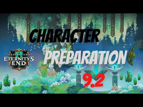 How to Prepare Your Character for the Upcoming 9.2 Patch